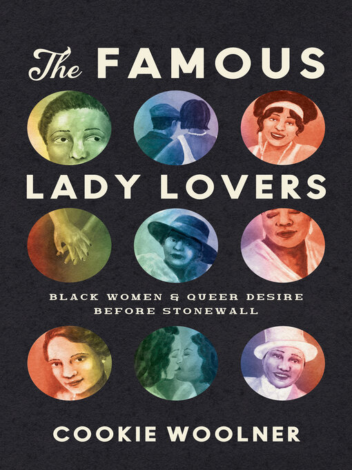 Title details for The Famous Lady Lovers by Cookie Woolner - Available